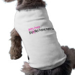 Bitches Have More Fun Doggie Tee