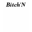 Bitch'N - Customized t-shirts