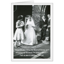 Bitchy Bride Maid of Honor Greeting Card