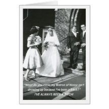 Bitchy Bride Matron of Honor request Greeting Cards