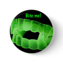 bite me, Bite me! buttons