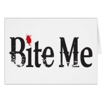 Bite Me (Blood) Greeting Card