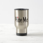 Bite Me (Blood) Coffee Mug