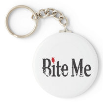 Bite Me (Blood) Key Chains