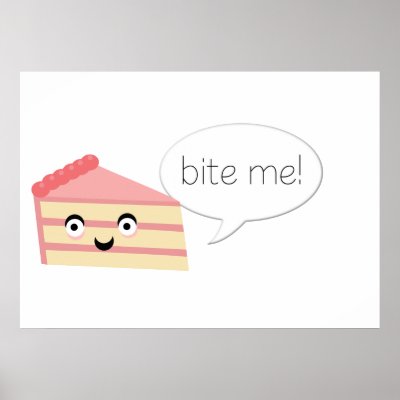 Bite Me Cake Posters by CannibalCouture