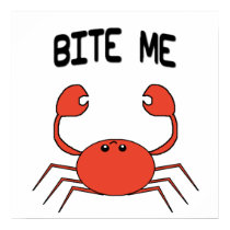 BITE ME CRAB POSTER posters by bablondie31 BITE ME CRAB POSTER posters