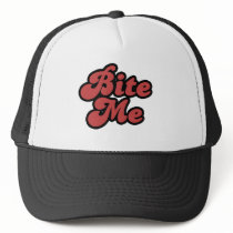 Bite Me Trucker Hat