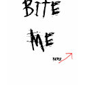 BITE ME, HERE t-shirts by kanjana BITE ME, HERE t-shirts