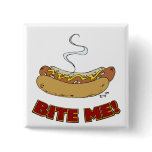 Bite Me - Hot Dog buttons