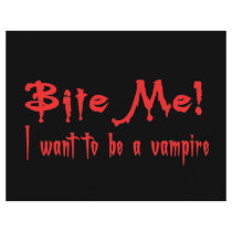 Bite Me I Want To Be A Vampire flyers