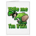Bite me. I'm Irish. Cards