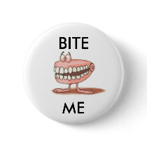 Bite me pin buttons
