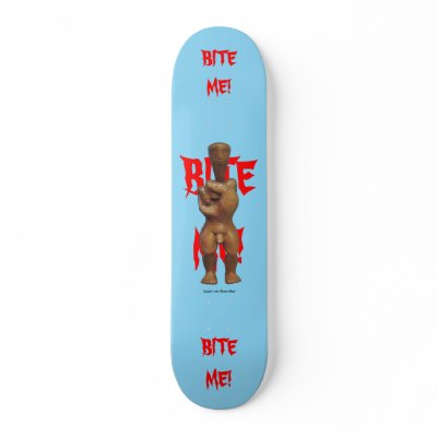 Bite Me! Skateboard by brunosbud