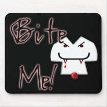 Bite Me (The Fang-Bangers Plea!) Mousepads