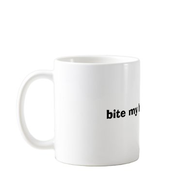 bite my big white ass coffee mugs by lilzazzlemom21