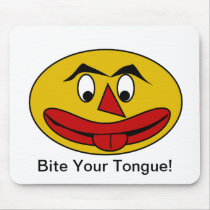 Bite Your Tongue Funny Yellow Face mousepads