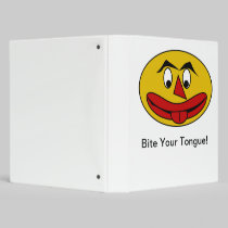 Bite Your Tongue Funny Yellow Face binders