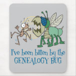 Bitten By The Genealogy Bug Mouse Pads
