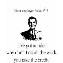 Bitter Employee Haiku #13 t-shirts
