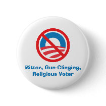 Bitter, Gun-Clinging,Religious Voter. buttons