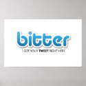 Bitter not Twitter Poster posters