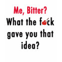 Bitter Valentine T-shirt shirt