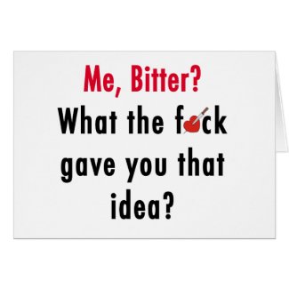 Bitter Valentine's Day Card card