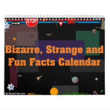 Bizarre, Strange and Fun Facts Calendar