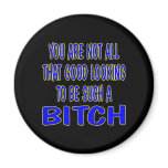 Black All That Good Looking Magnets