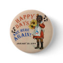 Black Americana Obama Happy Days Are Here Again buttons by boomdiada Black Americana Obama Happy Days Are Here Again buttons