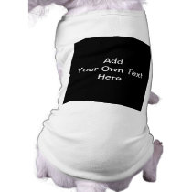 Black and White design, custom text. Pet Tshirt