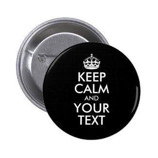 Black and White Keep Calm and Your Text Button