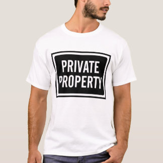 Private Property T Shirts Shirt Designs Zazzle Private Property T Shirts Shirt Designs Zazzle