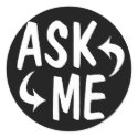 Black Ask Me Stickers sticker
