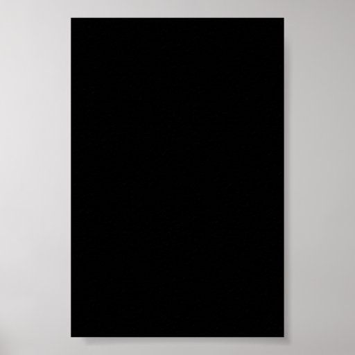 Black Background on a Poster | Zazzle