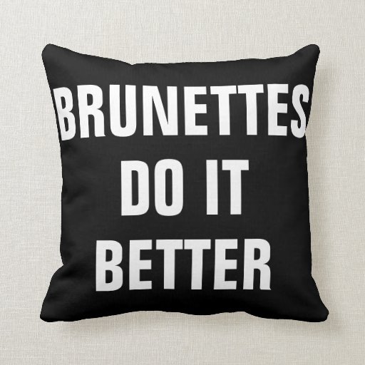 brunettes do it do
