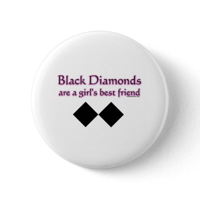 Black diamonds are a girls best friend buttons by weeteeshirts