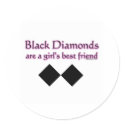 Black diamonds are a girls best friend stickers by weeteeshirts Black diamonds are a girls best friend stickers