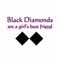 Black diamonds are a girls best friend t-shirts by weeteeshirts Black diamonds are a girls best friend t-shirts