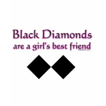 Black diamonds are a girls best friend t-shirts