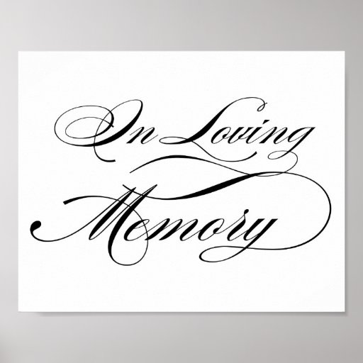 Black Elegant Calligraphy Script In Loving Memory Poster Zazzle 9781