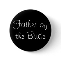 Black Father of the Bride Pin buttons by JuJuGarden Black Father of the Bride Pin buttons