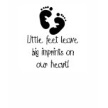 Black Footprints Little Feet Big Imprints t-shirts