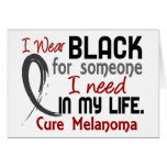Black For Someone I Need Melanoma Greeting Card