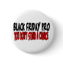 Black Friday Pro buttons by Theholidayshoppe Black Friday Pro buttons