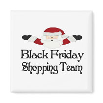 Black Friday Shopping Team magnets by Just2Cute Black Friday Shopping Team magnets