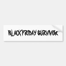 BLACK FRIDAY SURVIVOR BUMPER STICKERS