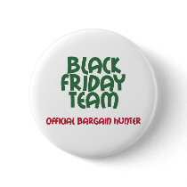 Black Friday Team: Official Bargain Hunter buttons by holidaywhimsy Black Friday Team: Official Bargain Hunter buttons