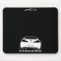 Black G35 Mouse Pad - No Fat Chicks, Car will rub