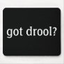 Black got drool? Mousepad